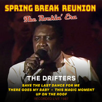The Drifters - Spring Break Reunion: The Rockin' Era- Live