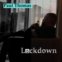 Paul Thomas - Lockdown