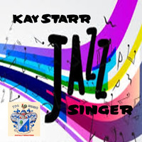 Kay Starr - Kay Starr, Jazz Singer
