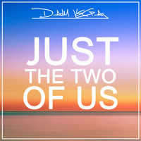 Daim Vega - Just the Two of Us