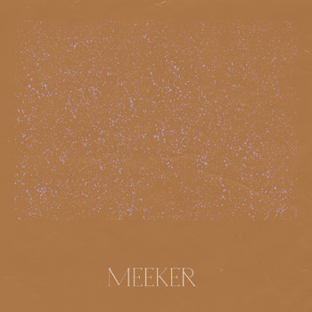 Meeker - Flight / Only