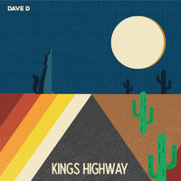 Dave D - Kings Highway (Explicit)