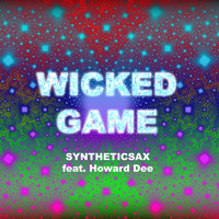 Syntheticsax - Wicked Game
