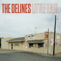 The Delines - Little Earl
