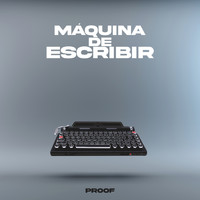 Proof - Máquina de escribir