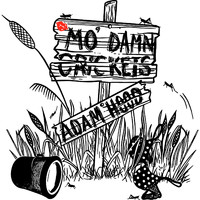Adam Hood - Mo' damn Crickets