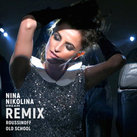 Nina Nikolina - Dream (Old School Remix)