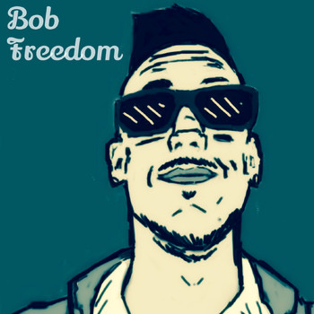 Bob - Freedom