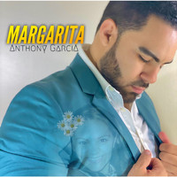 Anthony Garcia - Margarita