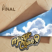 Mister Chivo - Al Final