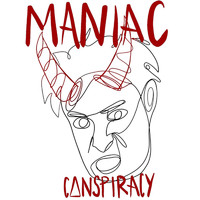 Conspiracy - Maniac (Explicit)