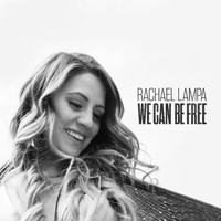 Rachael Lampa - We Can Be Free