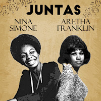 Nina Simone, Aretha Franklin - Juntas Nina Simone-Aretha Franklin