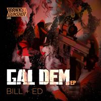 Bill & Ed - Gal Dem