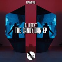Dj Direkt - The Candyman EP (Explicit)