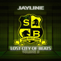 Jayline - Lost City of Beats Vol.3