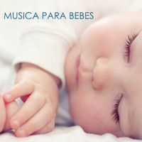 Musica para Bebes - Musica para Bebes: Musica Suave para Relajar los Bebes