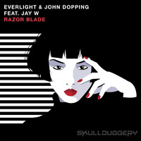 EverLight & John Dopping featuring Jay W - Razor Blade