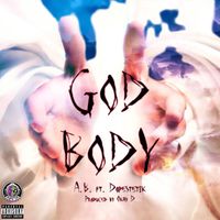 A.B. - God Body (Explicit)