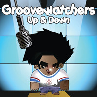 Groovewatchers - Up & Down