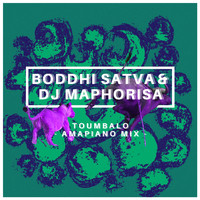 Boddhi Satva & DJ Maphorisa - Toumbalo (Amapiano Mix) (Explicit)