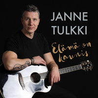 Janne Tulkki - Elämä on kaunis