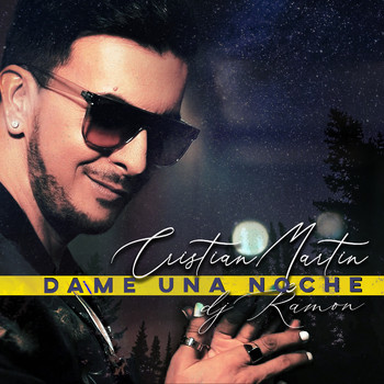 Cristian Martin & DJ Ramon - Dame Una Noche