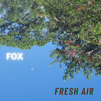 Fox - Fresh Air