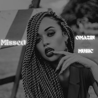 Omazin Music - MISSED