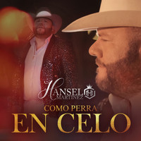 Hansel Martinez - Como Perra en Celo
