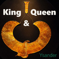 Ysander - King & Queen