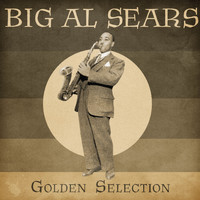 Al Sears - Golden Selection (Remastered)