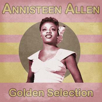 Annisteen Allen - Golden Selection (Remastered)
