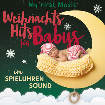 My first Music - Weihnachts-Hits Für Babys Im Spieluhrensound