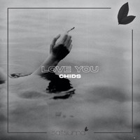 CHIDS - Love You