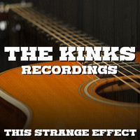 The Kinks - This Strange Effect The Kinks Recordings
