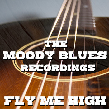 The Moody Blues - Fly Me High The Moody Blues Recordings