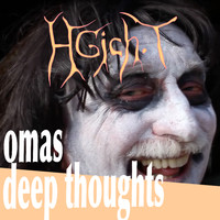 Hgich.T - Omas Deep Thoughts (Explicit)