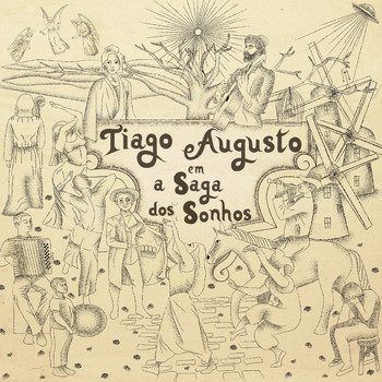 Tiago Augusto - A Saga Dos Sonhos