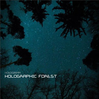 Hologramm - Holographic Forest