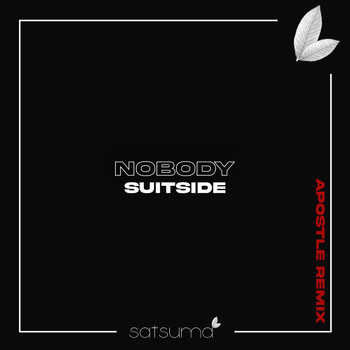Suitside - Nobody (Apostle Remix)
