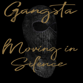 Gangsta - Moving in Silence