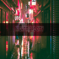 UFO - Nightmare City