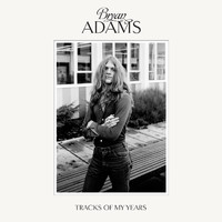 Bryan Adams - Tracks of My Years (Deluxe)