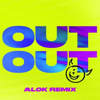 Joel Corry x Jax Jones - OUT OUT (feat. Charli XCX & Saweetie) (Alok Remix)