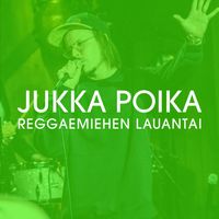 JUKKA POIKA - Reggaemiehen lauantai (Vain elämää kausi 12)