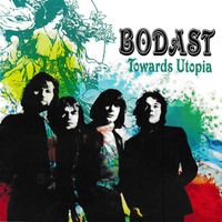 Bodast - Towards Utopia