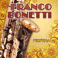 Franco Bonetti - Perfidia