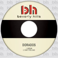 Dorados - Miriam / Don't Feel Bad