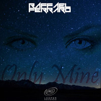 Raffael Ferraro - Only Mine